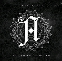 Architects -  Lost Forever Lost Together (2o14)