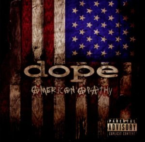 Dope - American Apathy (2oo5)