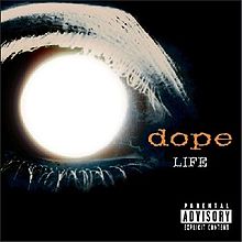 Dope - Life (2oo1)