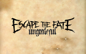 escape_the_fate-ungrateful