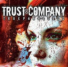Trust_Company_True_Parallels (2oo5)