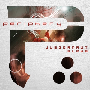 Periphery - Juggernaut-Alpha (2o15)