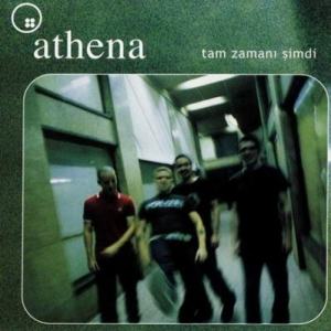 [2000] Athena ~ Tam Zamani Simdi