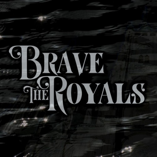 brave-the-royals-brave-the-royals-2o17