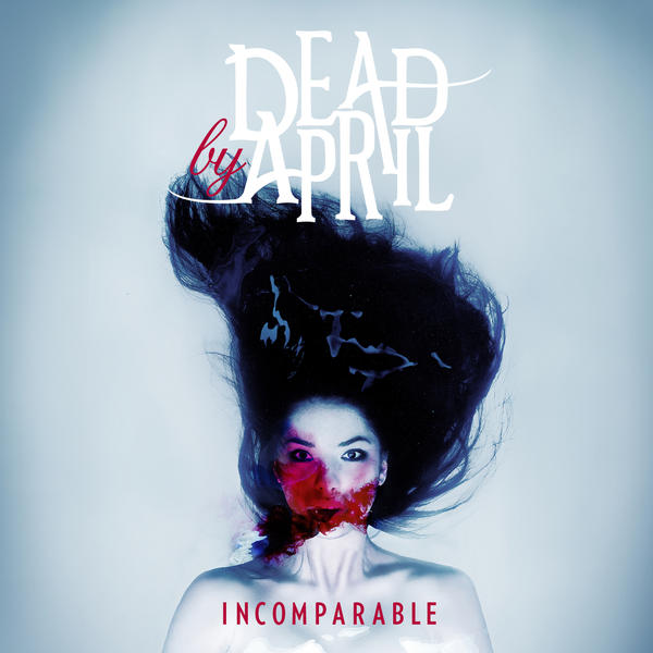 dead-by-april-incomparable-2o11