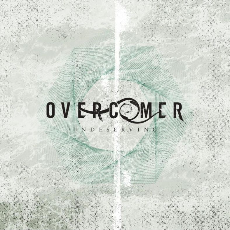 overcomer-undeserving-ep-2o17