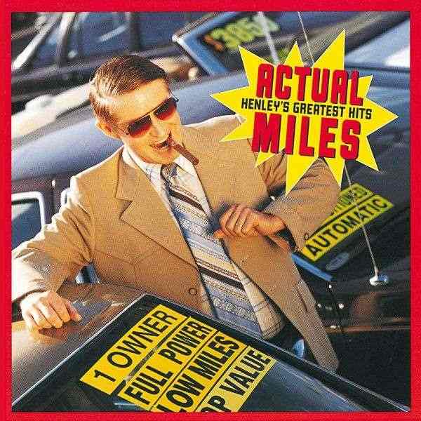 1995 - Actual Miles Henley's Greatest Hits (GEFFEN GEFD 24834)